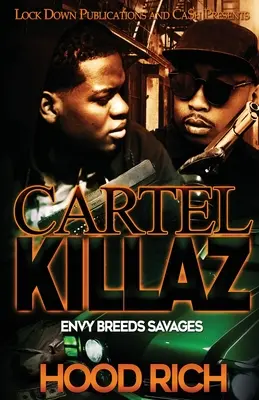 Cartel Killaz: Invidia naște sălbatici - Cartel Killaz: Envy Breeds Savages