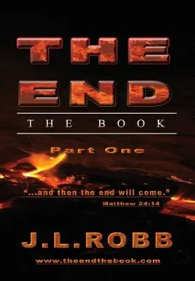 Sfârșit: Cartea: Partea întâi: Și atunci va veni sfârșitul - The End: The Book: Part One: And Then The End Will Come