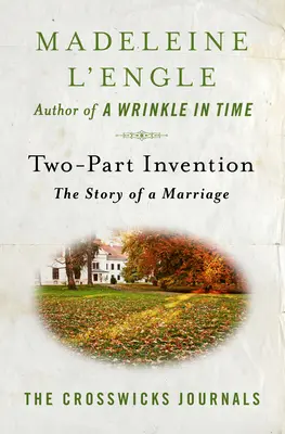 Invenție în două părți: Povestea unei căsătorii: The Story of a Marriage - Two-Part Invention: The Story of a Marriage