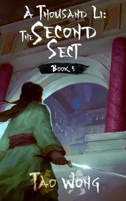 A Thousand Li: A doua sectă: Cartea 5 din A Thousand Li - A Thousand Li: The Second Sect: Book 5 of A Thousand Li