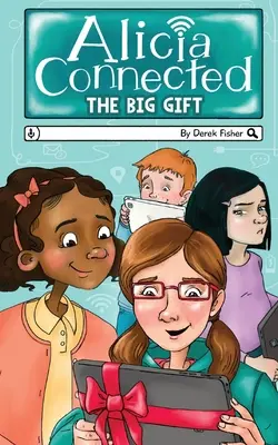 Alicia Connected: Marele cadou - Alicia Connected: The Big Gift