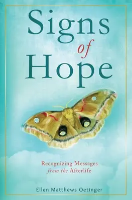Semne de speranță: Recunoașterea mesajelor din viața de apoi - Signs of Hope: Recognizing Messages from the Afterlife