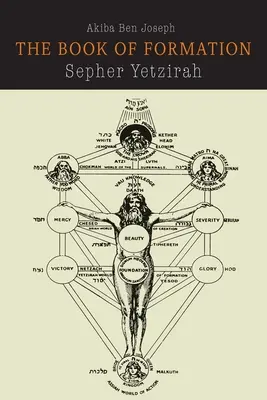 Sefer Yetzirah: Cartea formării - Sefer Yetzirah: The Book of Formation