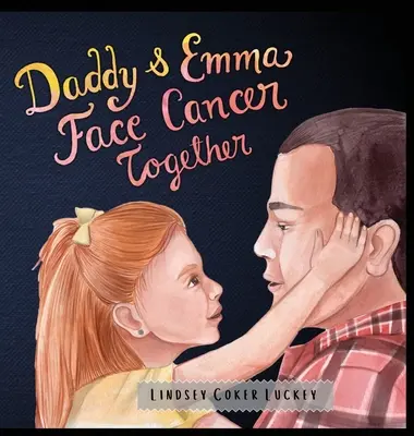 Tata și Emma înfruntă împreună cancerul - Daddy & Emma Face Cancer Together