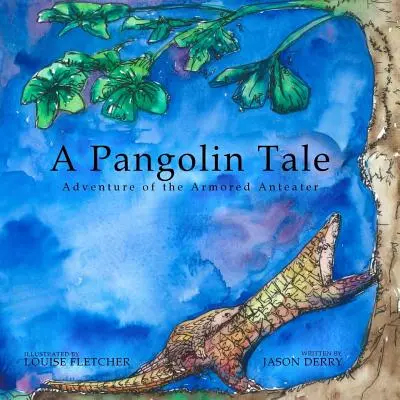 Povestea unui pangolin: Aventura furnicarului blindat - A Pangolin Tale: Adventure of the Armored Anteater