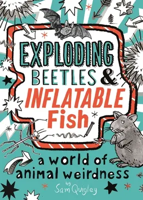 Gândaci explozivi și pești gonflabili - Exploding Beetles and Inflatable Fish