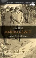 Cele mai bune povestiri polițiste ale lui Martin Hewitt - The Best Martin Hewitt Detective Stories