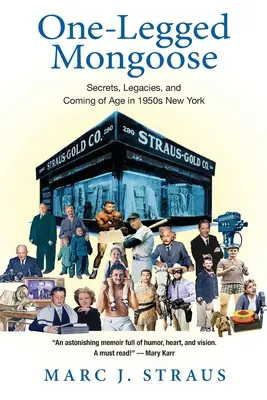 Mangusta cu un singur picior: Secrete, moșteniri și maturizare în New York-ul anilor '50 - One-Legged Mongoose: Secrets, Legacies, and Coming of Age in 1950s New York