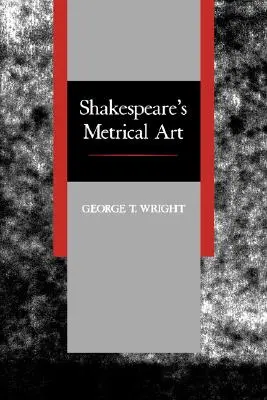 Arta metrică a lui Shakespeare - Shakespeare's Metrical Art