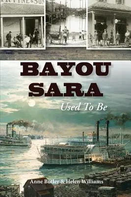 Bayou Sara: Obișnuită să fie - Bayou Sara: Used to Be