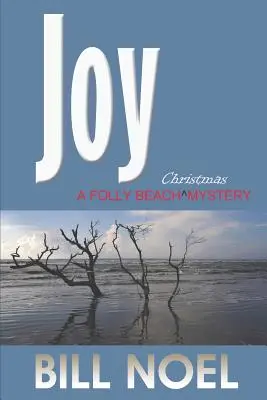 Joy: Un mister de Crăciun Folly Beach - Joy: A Folly Beach Christmas Mystery