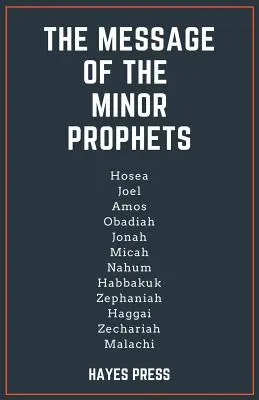 Mesajul profeților minori - The Message of the Minor Prophets