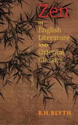 Zen în literatura engleză și clasici orientali - Zen in English Literature and Oriental Classics