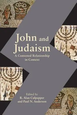 Ioan și iudaismul: O relație contestată în context - John and Judaism: A Contested Relationship in Context