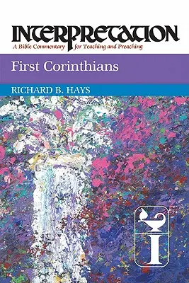 Interpretarea Primilor Corinteni - First Corinthians Interpretation