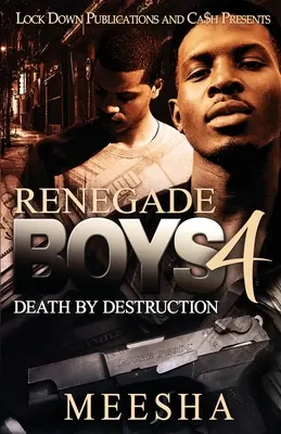 Renegade Boys 4: Moarte prin distrugere - Renegade Boys 4: Death by Destruction