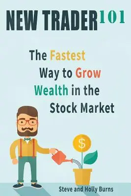 New Trader 101: Cel mai rapid mod de a crește averea pe piața bursieră - New Trader 101: The Fastest Way to Grow Wealth in the Stock Market