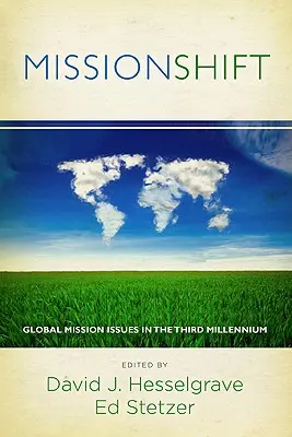 Missionshift: Probleme misionare globale în mileniul al treilea - Missionshift: Global Mission Issues in the Third Millennium