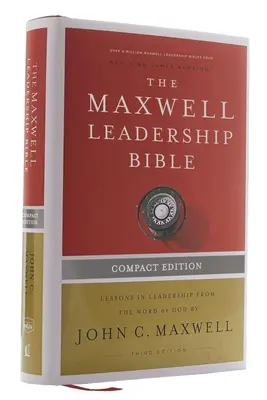 Nkjv, Maxwell Leadership Bible, Third Edition, Compact, Hardcover, Comfort Print: Sfânta Biblie, Noua versiune King James - Nkjv, Maxwell Leadership Bible, Third Edition, Compact, Hardcover, Comfort Print: Holy Bible, New King James Version