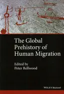 Preistoria globală a migrației umane - The Global Prehistory of Human Migration