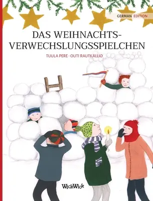 Das Weihnachtsverwechslungsspielchen: Ediția în limba germană a cărții Christmas Switcheroo - Das Weihnachtsverwechslungsspielchen: German Edition of Christmas Switcheroo