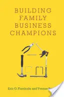 Construirea campionilor afacerilor de familie - Building Family Business Champions