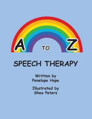 Terapia logopedică de la A la Z - A to Z Speech Therapy