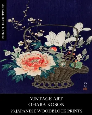 Artă de epocă: Ohara Koson 23 de gravuri japoneze pe lemn - Vintage Art: Ohara Koson 23 Japanese Woodblock Prints