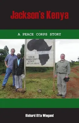 Kenya lui Jackson: O poveste a Corpului Păcii - Jackson's Kenya: A Peace Corps Story