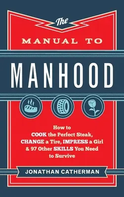 Manual pentru bărbăție - Manual to Manhood