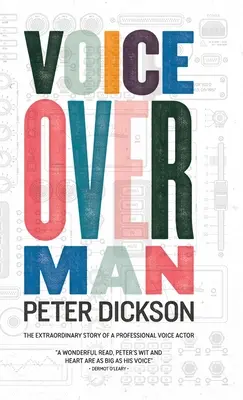 Voiceover Man: Povestea extraordinară a unui actor vocal profesionist - Voiceover Man: The Extraordinary Story Of A Professional Voice Actor