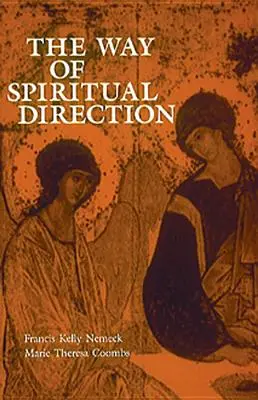 Calea direcției spirituale - The Way of Spiritual Direction