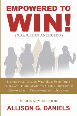 Împuterniciți să câștige, antologia ediției a 2-a - Empowered to Win, 2nd Edition Anthology