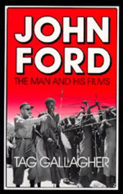 John Ford: Omul și filmele sale - John Ford: The Man and His Films