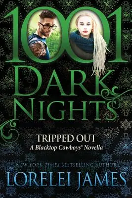 Tripped Out: O nuvelă Blacktop Cowboys - Tripped Out: A Blacktop Cowboys Novella