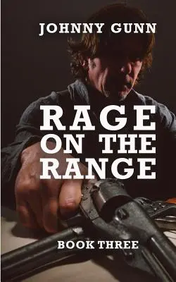 Rage On The Range: Un western de Terrence Corcoran - Rage On The Range: A Terrence Corcoran Western