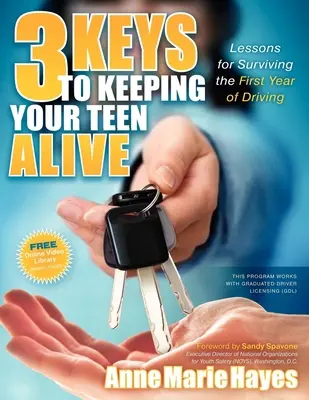 3 Chei pentru a-ți menține adolescentul în viață: Lecții pentru supraviețuirea primului an de conducere - 3 Keys to Keeping Your Teen Alive: Lessons for Surviving the First Year of Driving