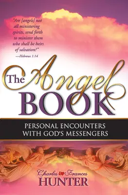 Cartea îngerilor: Întâlniri personale cu mesagerii lui Dumnezeu - The Angel Book: Personal Encounters with God's Messengers