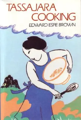 Gătitul Tassajara - Tassajara Cooking