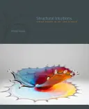 Intuiții structurale: Vederea formelor în artă și știință - Structural Intuitions: Seeing Shapes in Art and Science