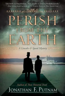 Dispare de pe Pământ: Un mister Lincoln și Speed - Perish from the Earth: A Lincoln and Speed Mystery