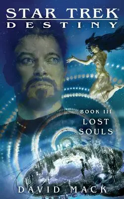 Star Trek: Destiny #3: Suflete pierdute - Star Trek: Destiny #3: Lost Souls
