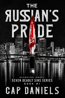 Mândria rusului: Îngerul răzbunător - Șapte păcate capitale - The Russian's Pride: Avenging Angel - Seven Deadly Sins