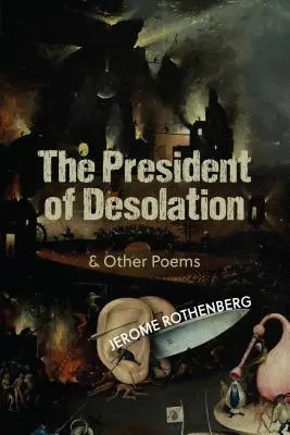 Președintele dezolării & alte poezii - The President of Desolation & Other Poems