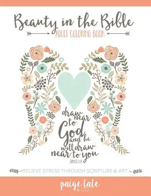 Frumusețe în Biblie: Carte de colorat pentru adulți - Beauty in the Bible: Adult Coloring Book