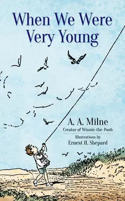 Când eram foarte tineri - When We Were Very Young