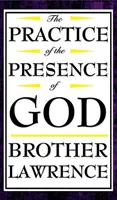 Practica prezenței lui Dumnezeu - The Practice of the Presence of God