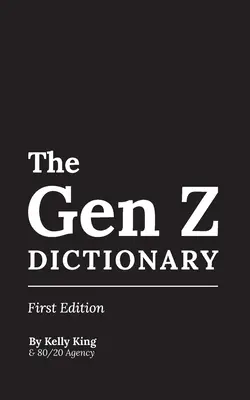 Dicționarul Gen Z - The Gen Z Dictionary