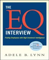 The EQ Interview: Găsirea angajaților cu inteligență emoțională ridicată - The EQ Interview: Finding Employees with High Emotional Intelligence