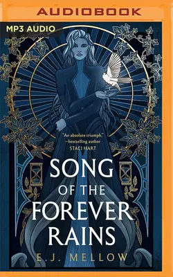 Song of the Forever Rains (Cântecul ploilor veșnice) - Song of the Forever Rains